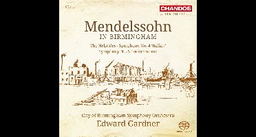 City Of Birmingham Symphony Orchestra - Bartholdy: Mendelssohn In Birmingham Vol.1 (SACD)