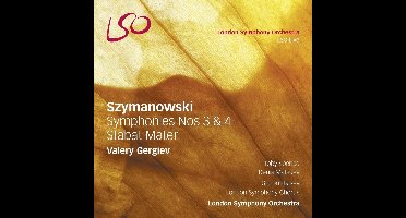 London Symphony Chorus, London Symphony Orchestra - Szymanowski: Symphonies Nos. 3 & 4, Staber Mater (CD)