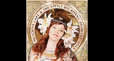 Meschiya Lake & The Little Big Horns - Foolers' Gold (CD)