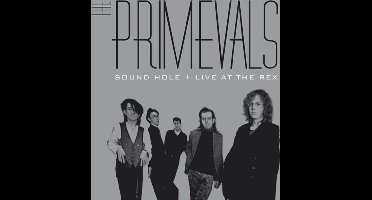 The Primevals - Sound Hole + Live At The Rex (2 CD) (Remastered)