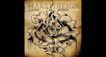 Make It Reign - Sound Asleep As The World Burns (CD)