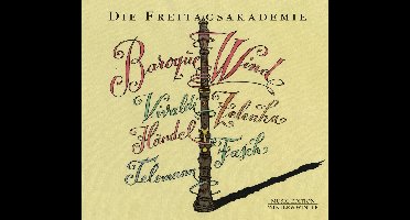 Die Freitagsakademie - Baroque Wind (CD)