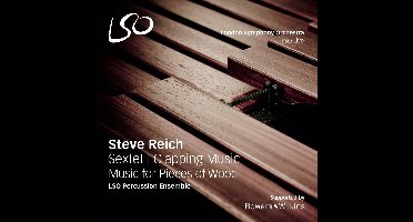 LSO Percussion Ensemble - Reich: Sextet | Clapping Music | Music For Pieces Of Wood (SACD)