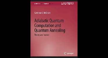 Synthesis Lectures on Quantum Computing- Adiabatic Quantum Computation and Quantum Annealing