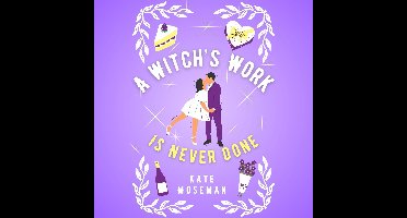 A Witch's Work Is Never Done