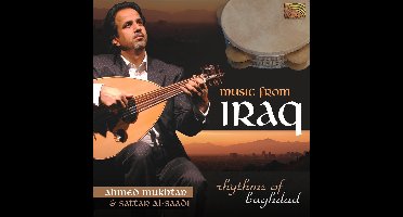 Ahmed Mukhtar & Sattar Al-Saadi - Music From Iraq - Rhythms Of Bagdad (CD)