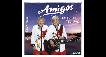 Amigos - Tausend Träume