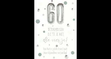 Cijferkaarten - De mooiste Leetijd - Verjaardagskaart 60 Verjaardagen die tel je niet, die?