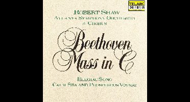 Beethoven: Mass in C, etc / Shaw, Atlanta SO & Chorus