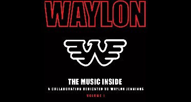Music Inside:  A Collaboration Dedicatsd To Waylon Jennings, Vol. I