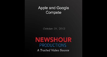 Apple and Google Compete