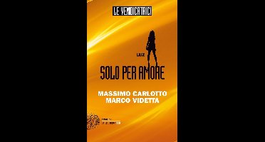 Le Vendicatrici 4 - Le Vendicatrici. Luz