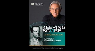 San Francisco Symphony - Keeping Score: Mahler