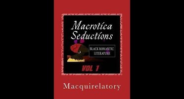 Macrotica Seductions