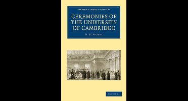 Cambridge Library Collection - Cambridge- Ceremonies of the University of Cambridge