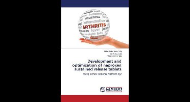 Development and Optimization of Naproxen Sustained Release Tablets