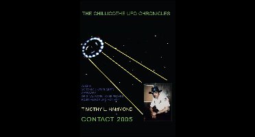The Chillicothe UFO Chronicles Contact 2005