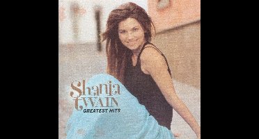 Shania Twain - Greatest Hits - Shania Twain