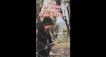 Par le sang dans l'honneur