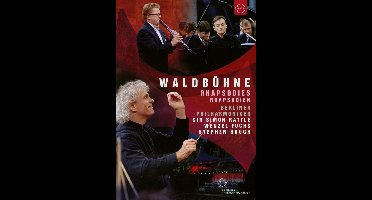 Berliner Philharmoniker - Waldbuhne Rhapsodies 2007