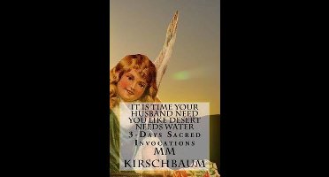 It Is Time Your Husband Need You Like Desert Needs Water