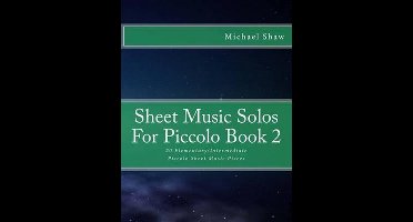 Sheet Music Solos for Piccolo- Sheet Music Solos For Piccolo Book 2
