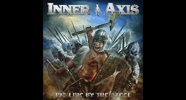 We Live By the Steel