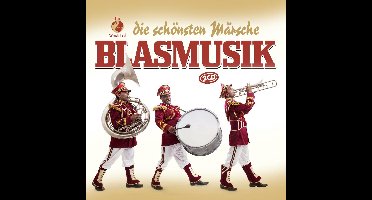 Blasmusik - Die Schonsten Marsche