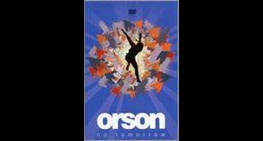 Orson - No Tomorrow