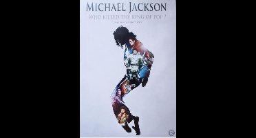 Michael Jackson - Who Killed The King Of Pop?