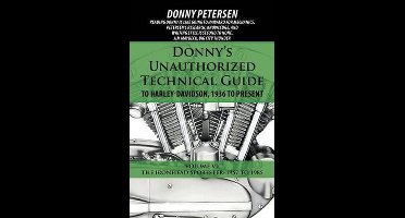 Donny's Unauthorized Technical Guide to Harley-davidson, 1936 to Present