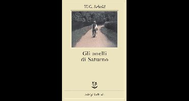Opere di W.G. Sebald 7 - Gli anelli di Saturno