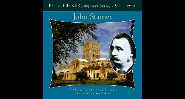 British Church Music Series - 3: Music Of John Stainer