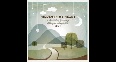 Hidden in My Heart: A Lullaby Journey Through Scripture, Vol. 2