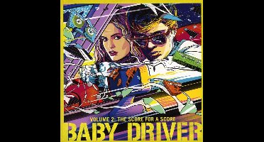 Baby Driver Volume 2: The Score For A Score