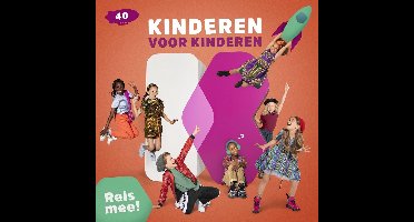 Kinderen Voor Kinderen - 40 - Reis Mee! (CD)