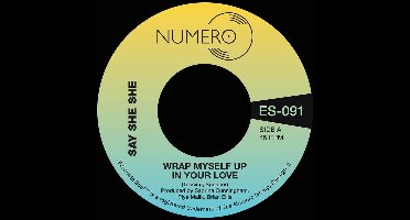 Say She She & Jim Spencer - Wrap Myself Up In Your Love (7" Single)