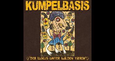 Kumpelbasis - Der Luxus Unter Wilden Tieren (CD)