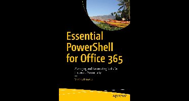 Essential PowerShell for Office 365