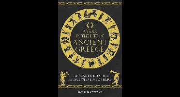 A Year in the Life of Ancient Greece