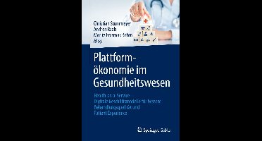 Business and Economics (German Language) - Plattformökonomie im Gesundheitswesen