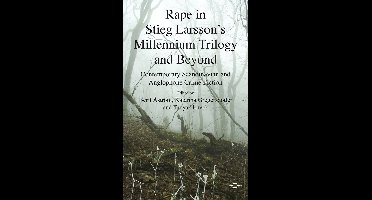 Rape in Stieg Larsson s Millennium Trilogy and Beyond