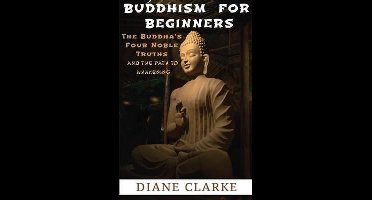Buddhism for Beginners, Buddha- Buddhism For Beginners