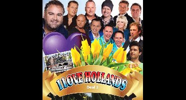 I Love Hollands - Deel 3 (CD)