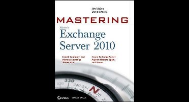 Mastering Microsoft Exchange Server 2010