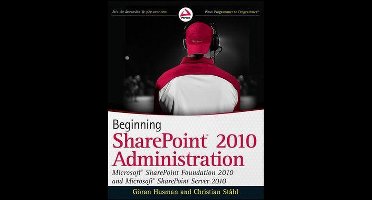 Beginning SharePoint 2010 Administration