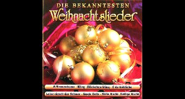 Die Bekanntesten Weihnachtslieder
