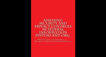 Assessing Security and Privacy Controls in Federal Information Systems and Organ