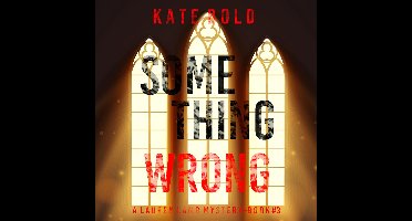 Something Wrong (A Lauren Lamb FBI Thriller—Book Three)