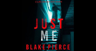 Just Me (A Cami Lark FBI Suspense Thriller—Book 1)